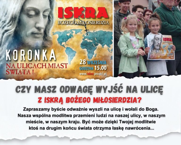 Czy masz odwagę wyjść na ulicę z Iskrą Bożego Miłosierdzia